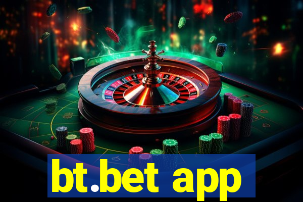 bt.bet app